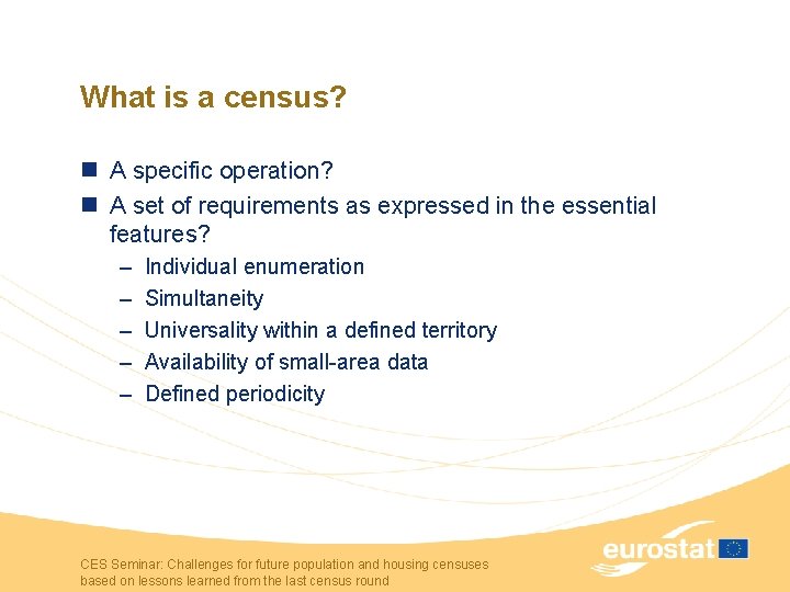 What is a census? n A specific operation? n A set of requirements as