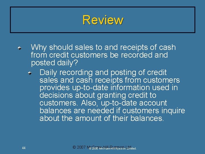 Review Why should sales to and receipts of cash from credit customers be recorded Review Why should sales to and receipts of cash from credit customers be recorded