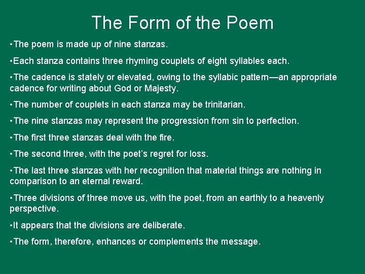 The Form of the Poem • The poem is made up of nine stanzas.