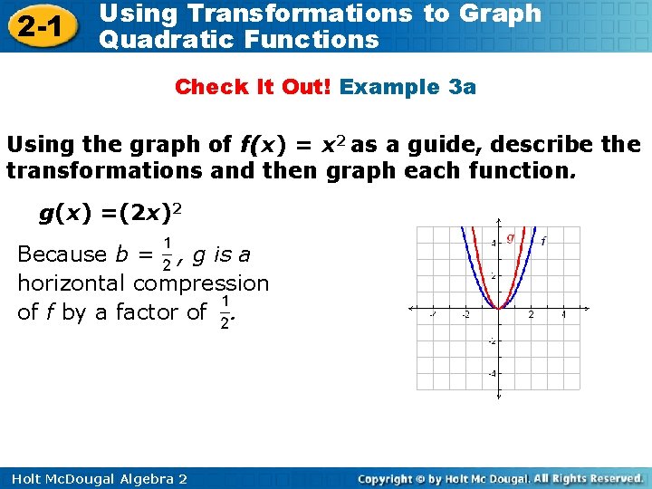 2 -1 Using Transformations to Graph Quadratic Functions Check It Out! Example 3 a
