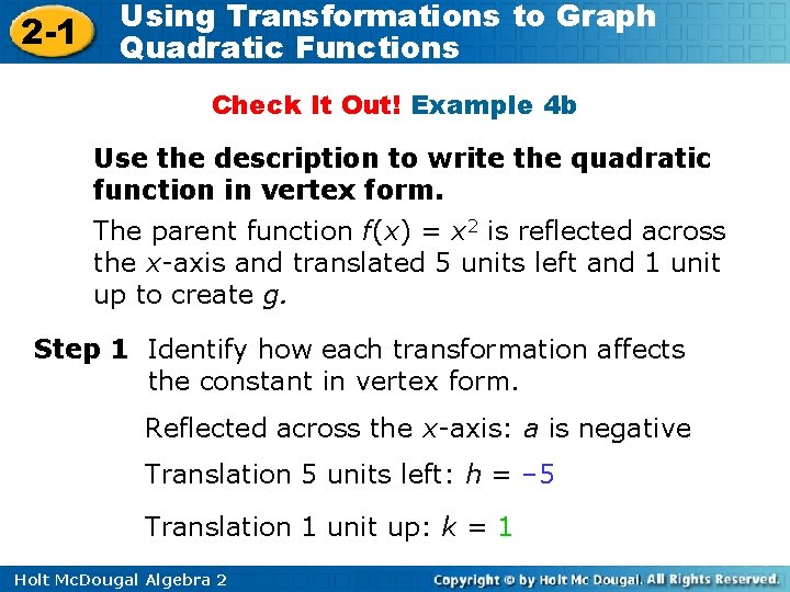 2 -1 Using Transformations to Graph Quadratic Functions Check It Out! Example 4 b