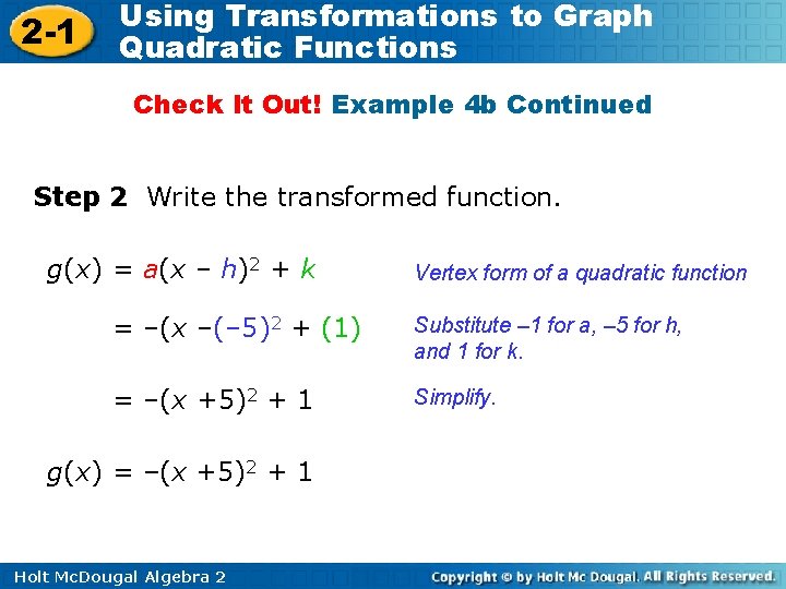 2 -1 Using Transformations to Graph Quadratic Functions Check It Out! Example 4 b