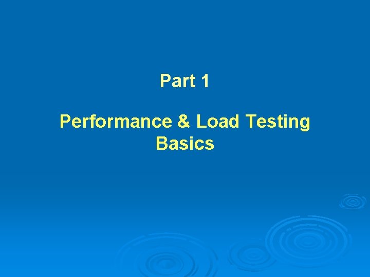Part 1 Performance & Load Testing Basics 