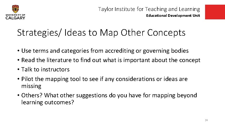 Taylor Institute for Teaching and Learning Educational Development Unit Strategies/ Ideas to Map Other