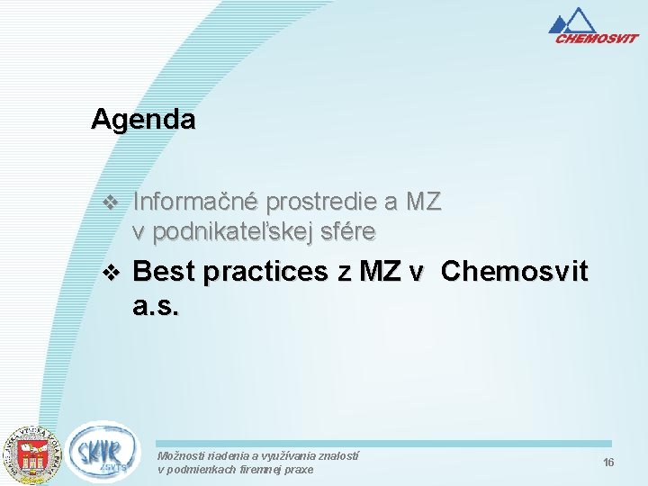 Agenda v Informačné prostredie a MZ v podnikateľskej sfére v Best practices z MZ