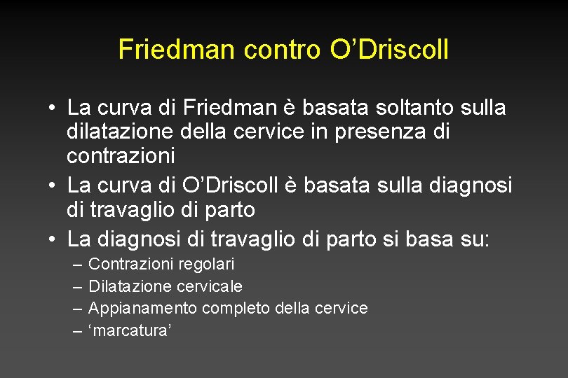 Friedman contro O’Driscoll • La curva di Friedman è basata soltanto sulla dilatazione della