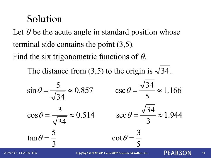 Solution Copyright © 2015, 2011, and 2007 Pearson Education, Inc. 11 