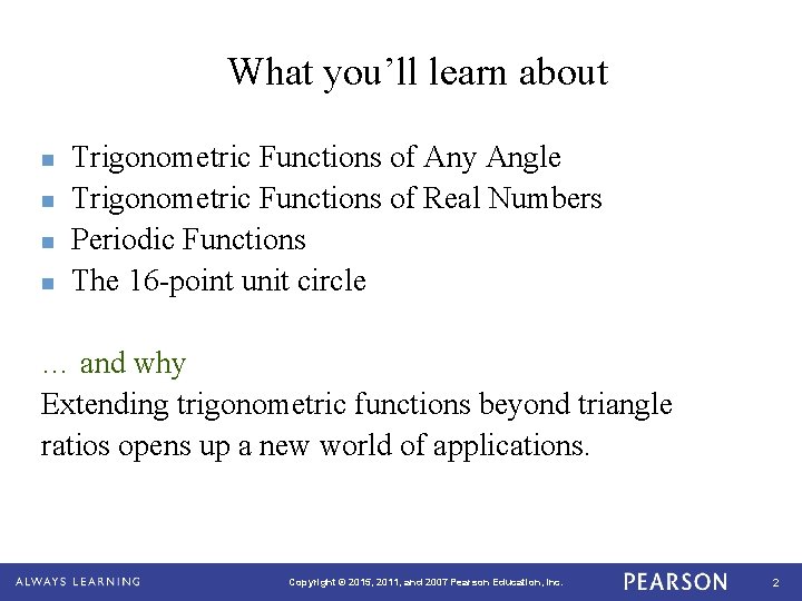 What you’ll learn about n n Trigonometric Functions of Any Angle Trigonometric Functions of