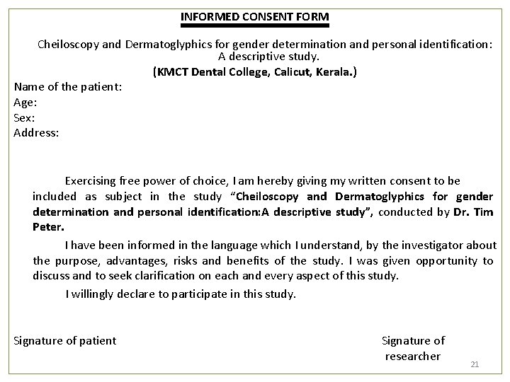 INFORMED CONSENT FORM Cheiloscopy and Dermatoglyphics for gender determination and personal identification: A descriptive