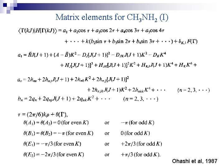 Matrix elements for CH 3 NH 2 (I) Ohashi et al, 1987 