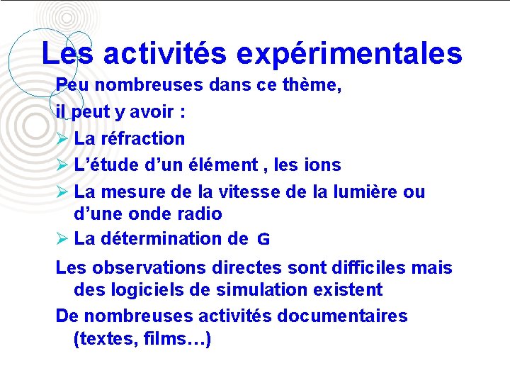 Pistes de réflexion pour la classe de seconde et le cycle terminal Les activités