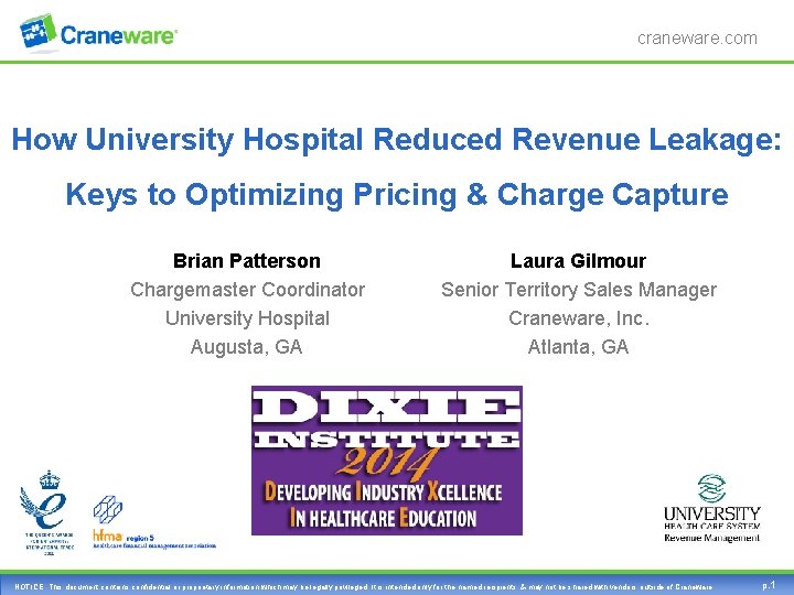 craneware. com How University Hospital Reduced Revenue Leakage: Keys to Optimizing Pricing & Charge