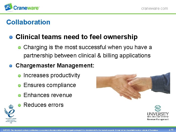 craneware. com Collaboration Clinical teams need to feel ownership Charging is the most successful