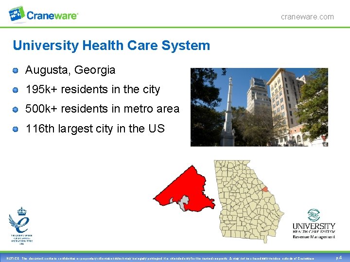 craneware. com University Health Care System Augusta, Georgia 195 k+ residents in the city