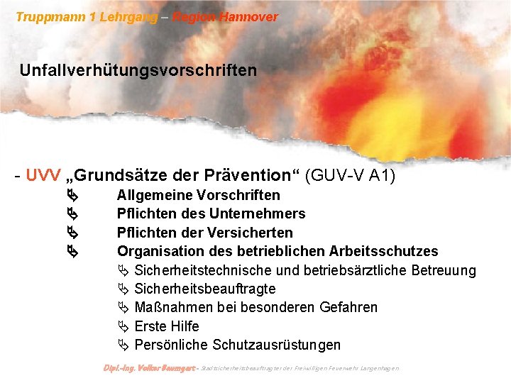 Truppmann 1 Lehrgang – Region Hannover Unfallverhütungsvorschriften - UVV „Grundsätze der Prävention“ (GUV-V A