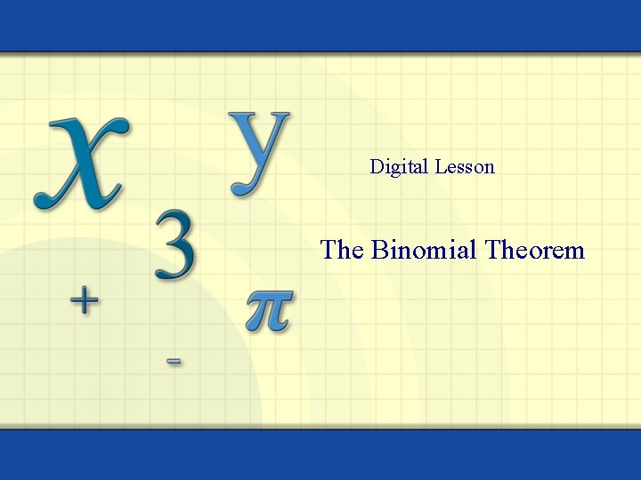 Digital Lesson The Binomial Theorem 