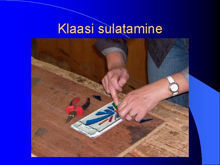 Klaasi sulatamine 