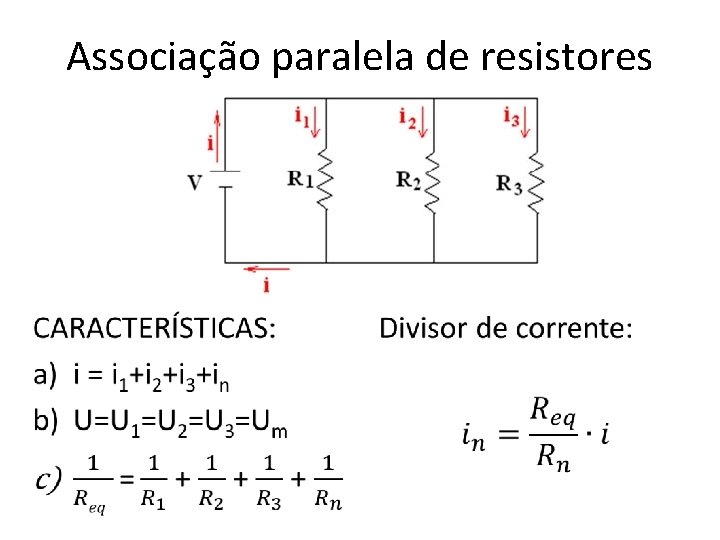 Associação paralela de resistores • 