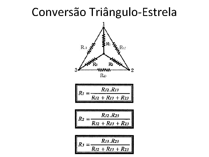 Conversão Triângulo-Estrela 