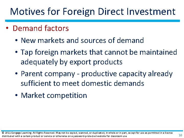 Motives for Foreign Direct Investment • Demand factors • New markets and sources of