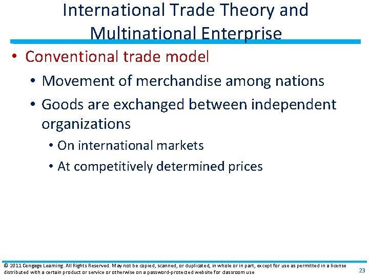 International Trade Theory and Multinational Enterprise • Conventional trade model • Movement of merchandise