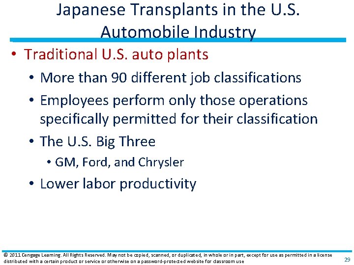 Japanese Transplants in the U. S. Automobile Industry • Traditional U. S. auto plants
