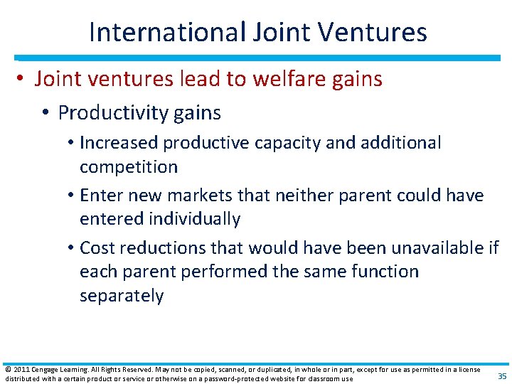 International Joint Ventures • Joint ventures lead to welfare gains • Productivity gains •