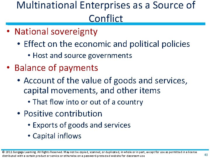 Multinational Enterprises as a Source of Conflict • National sovereignty • Effect on the