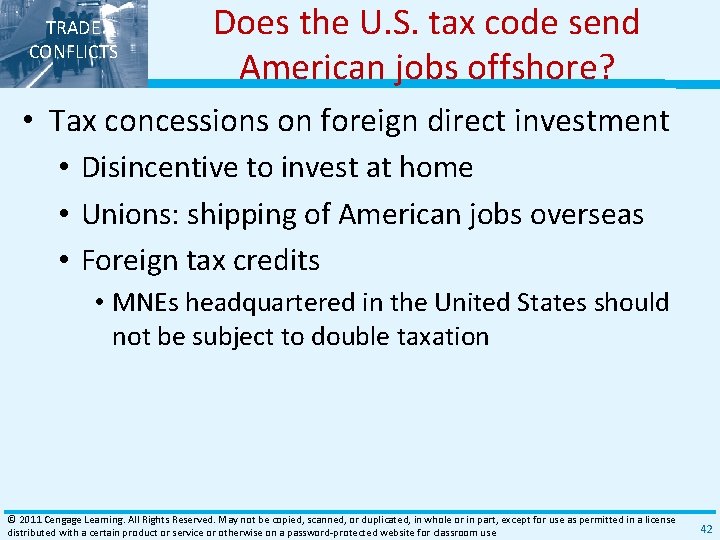 TRADE CONFLICTS Does the U. S. tax code send American jobs offshore? • Tax