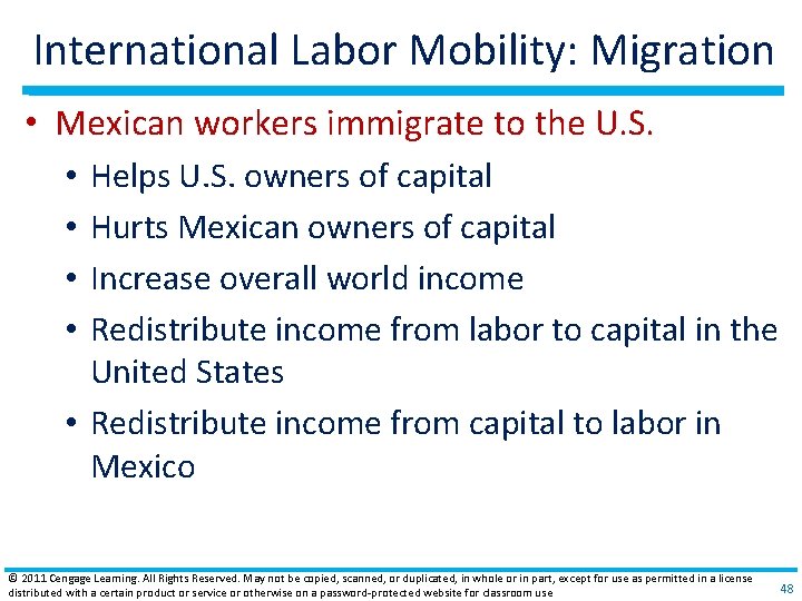 International Labor Mobility: Migration • Mexican workers immigrate to the U. S. Helps U.