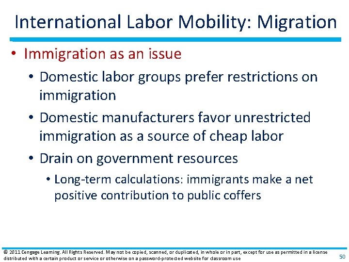 International Labor Mobility: Migration • Immigration as an issue • Domestic labor groups prefer