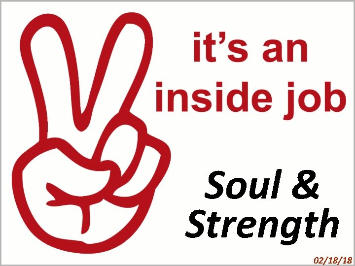 Soul & Strength 02/18/18 