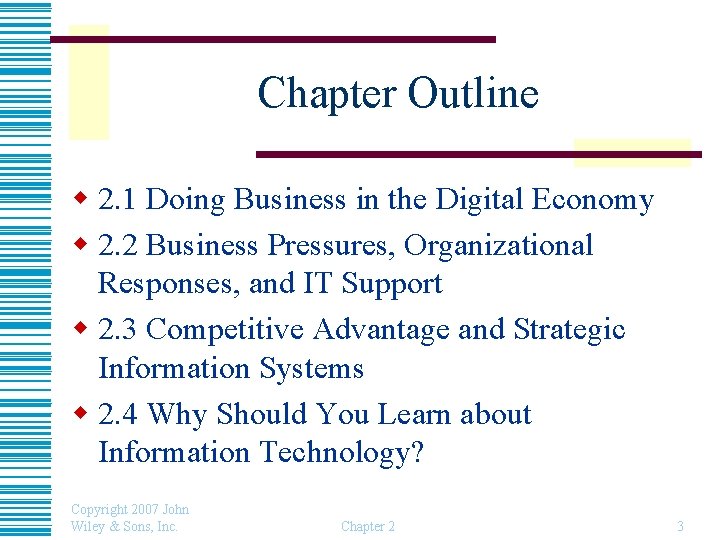 Chapter Outline w 2. 1 Doing Business in the Digital Economy w 2. 2