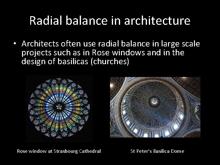 Radial balance in architecture • Architects often use radial balance in large scale projects