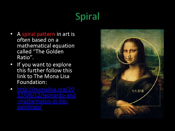 Spiral • A spiral pattern in art is often based on a mathematical equation