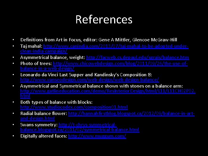 References • • • Definitions from Art in Focus, editor: Gene A Mittler, Glencoe