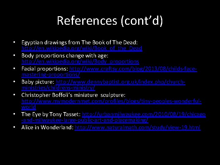 References (cont’d) • Egyptian drawings from The Book of The Dead: http: //en. wikipedia.