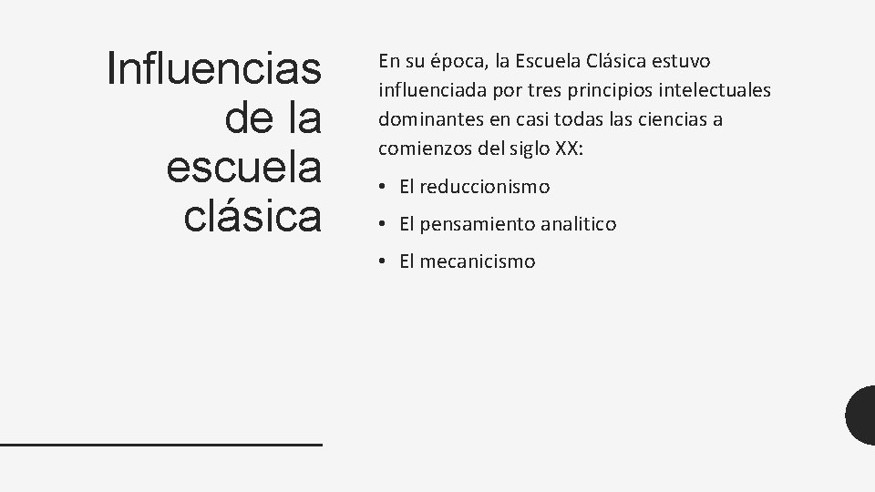 Influencias de la escuela clásica En su e poca, la Escuela Cla sica estuvo