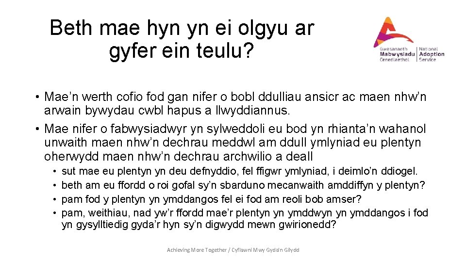 Beth mae hyn yn ei olgyu ar gyfer ein teulu? • Mae’n werth cofio