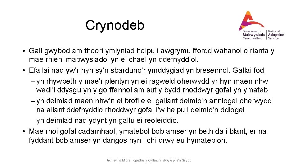 Crynodeb • Gall gwybod am theori ymlyniad helpu i awgrymu ffordd wahanol o rianta