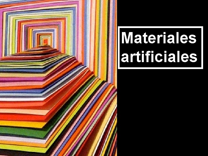 Materiales artificiales 