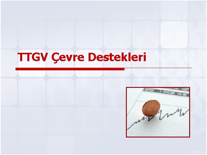 TTGV Çevre Destekleri 