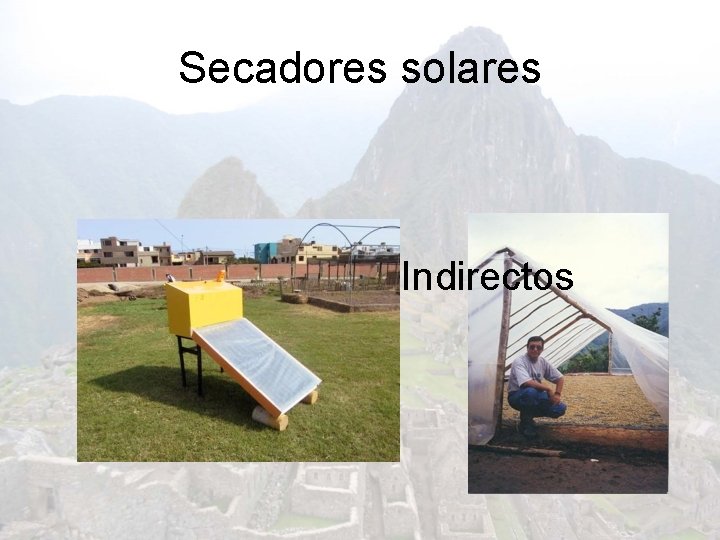 Secadores solares Directos Indirectos 