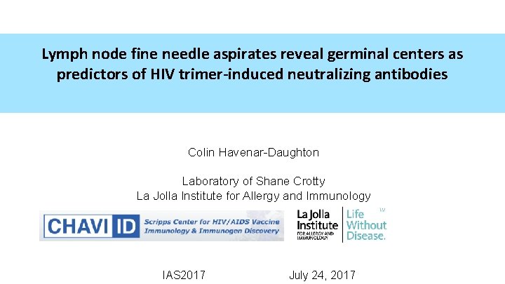 Lymph node fine needle aspirates reveal germinal centers as predictors of HIV trimer-induced neutralizing