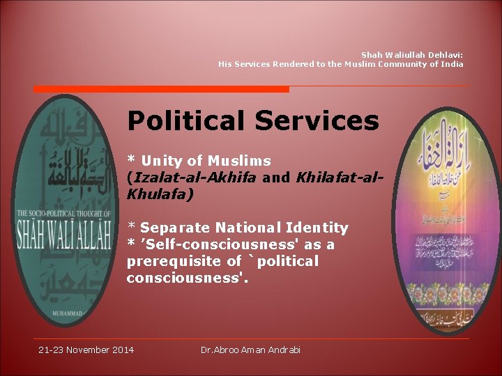 Shah Waliullah Dehlavi: His Services Rendered to the Muslim Community of India Political Services