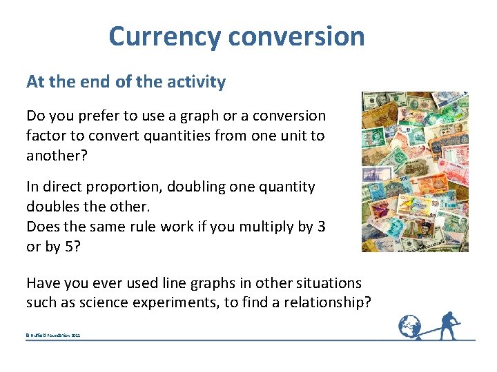 Currency conversion At the end of the activity Do you prefer to use a