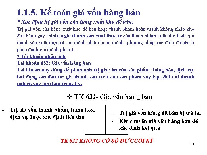 1. 1. 5. Kế toán giá vốn hàng bán * Xác định trị giá
