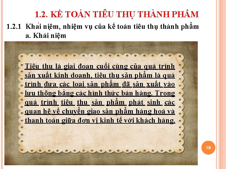 1. 2. KẾ TOÁN TIÊU THỤ THÀNH PHẨM 1. 2. 1 Kha i niê