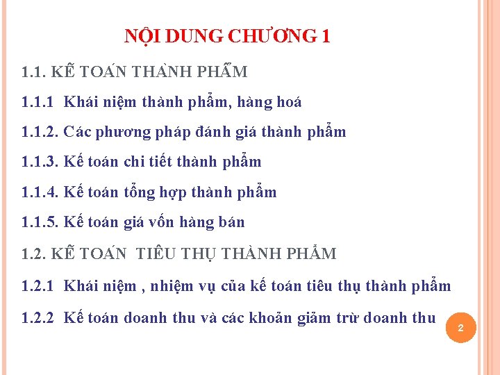 NỘI DUNG CHƯƠNG 1 1. 1. KÊ TOA N THA NH PH M 1.