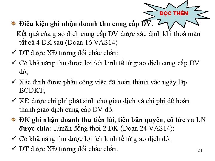 ĐỌC THÊM Điều kiện ghi nhận doanh thu cung cấp DV: Kết quả của